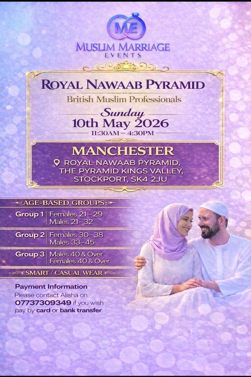 Muslim Marriage Event Manchester - 3 Age Groups on Sunday 10th May 2026 at Royal Nawaab Pyramid, The Pyramid Building, The Valley of Kings, Stockport, SK4 2JZ